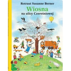Wiosna na ulicy Czereśniowej Berner Rotraut Susanne motyleksiazkowe.pl