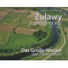 Żuławy podniebny rejs /Das Grosse Werder - eine Himmelsreise