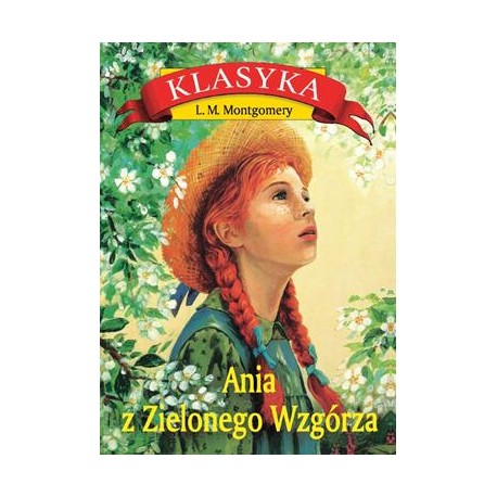 Ania z Zielonego Wzgórza Lucy Maud Montgomery motyleksiazkowe.pl
