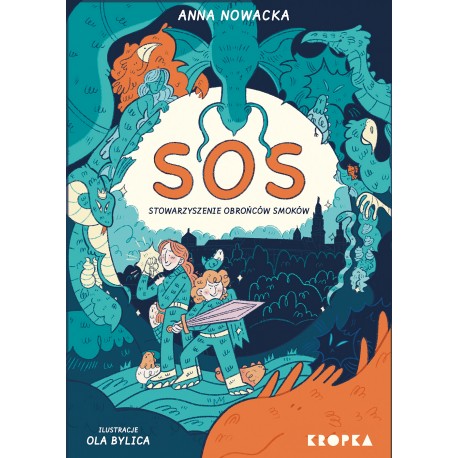 SOS. Stowarzyszenie Obrońców Smoków Anna Nowacka, Aleksandra Bylica motyleksiazkowe.pl