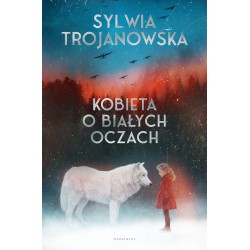Kobieta o białych oczach  Sylwia Trojanowska motyleksiazkowe.pl