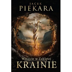 Witajcie w Zaklętej Krainie Jacek Piekara motyleksiazkowe.pl