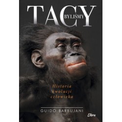 Tacy byliśmy. Historia ewolucji człowieka Guido Barbujani motyleksiazkowe.pl