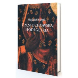 Częstochowska Hodegetria Wojciech Kurpik motyleksiazkowe.pl