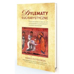 Dylematy eucharystyczne Marek Piotrowski motyleksiazkowe.pl
