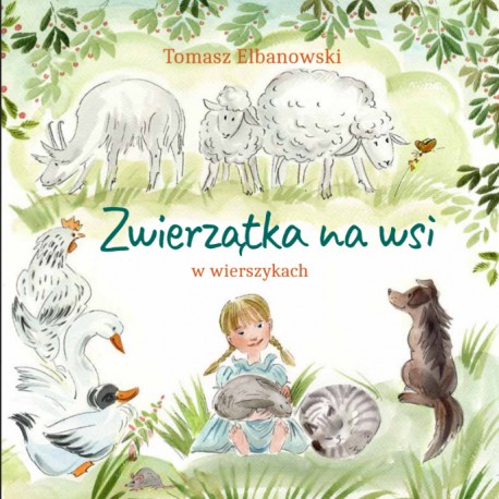 Zwierzątka na wsi w wierszykach Elbanowski motyleksiazkowe.pl