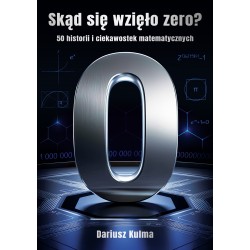 Skąd się wzięło zero Kulma Dariusz motyleksiazkowe.pl