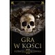 Gra w kości Elżbieta Cherezińska motyleksiazkowe.pl