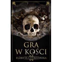 Gra w kości Elżbieta Cherezińska motyleksiazkowe.pl