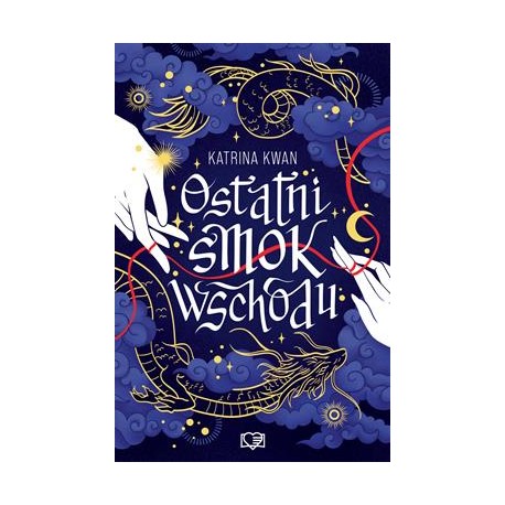 Ostatni smok wschodu  Katrina Kwan motyleksiazkowe.pl