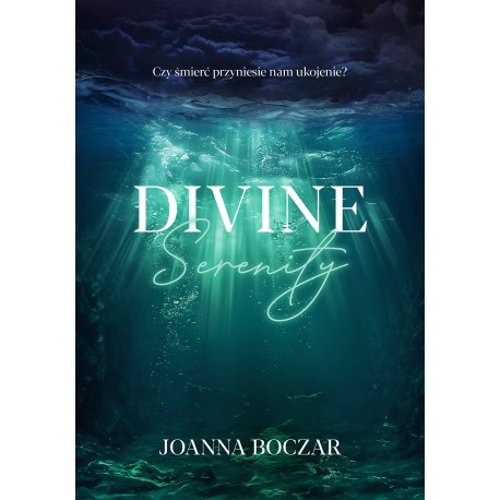Divine Serenity  Joanna Boczar motyleksiazkowe.pl