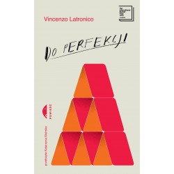 Do perfekcji Vincenzo Latronico motyleksiazkowe.pl