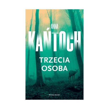 Trzecia osoba Anna Kańtoch motyleksiazkowe.pl