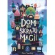 Dom na skraju magii Amy Sparkes motyleksiazkowe.pl