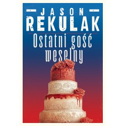 Ostatni gość weselny Jason Rekulak motyleksiazkowe.pl