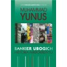 Bankier Ubogich. Historia mikrokredytu