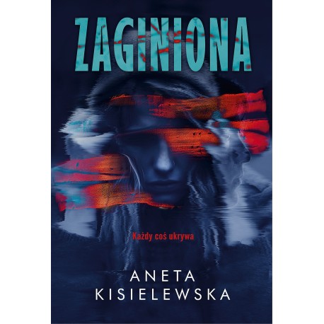 Zaginiona Aneta Kisielewska motyleksiazkowe.pl