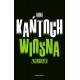 Wiosna zaginionych Anna Kańtoch motyleksiazkowe.pl