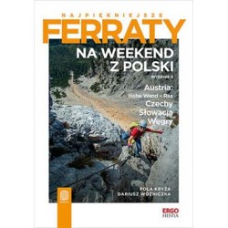 Najpiękniesze Ferraty na weekend z Polski. Austria: Hohe Wand - Rax, Czechy, Słowacja, Węgry motyleksiazkowe.pl