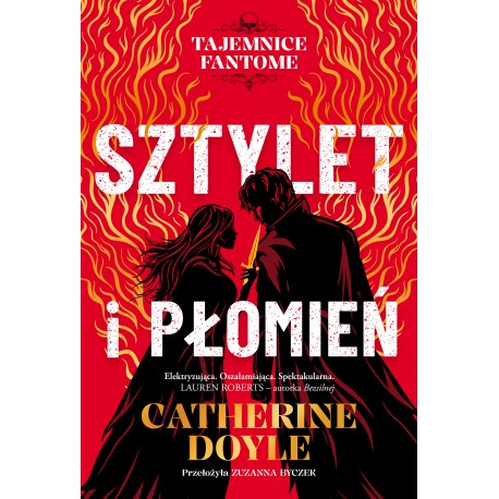 Sztylet i płomień. Tajemnice Fantome. Tom 1 Catherine Doyle motyleksiazkowe.pl