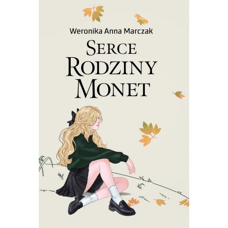 Serce rodziny Monet. Tom 1 Weronika Marczak motyleksiazkowe.pl