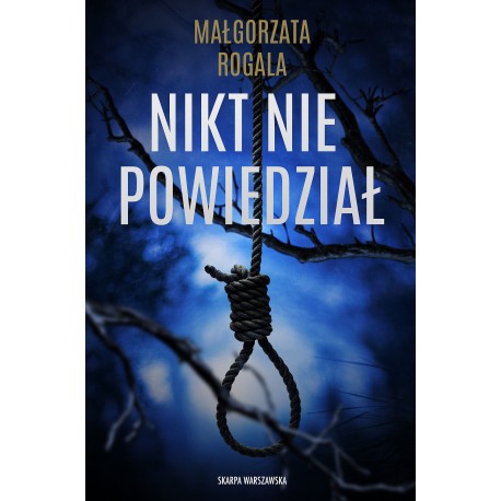 Nikt nie powiedział Małgorzata Rogala motyleksiazkowe.pl