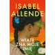 Wiatr zna moje imię Isabel Allende motyleksiazkowe.pl