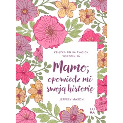 Mamo, opowiedz mi swoją historię