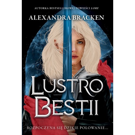Lustro Bestii. Srebro w kościach. Tom 2  Alexandra Bracken motyleksiazkowe.pl