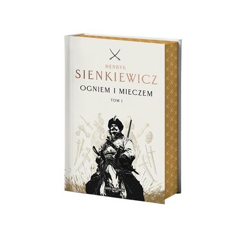 Ogniem i mieczem Tom 1 /ilustrowane brzegi Henryk Sienkiewicz motyleksiazkowe.pl