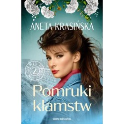 W cieniu PRL-u 2. Pomruki kłamstw Aneta Krasińska motyleksiazkowe.pl