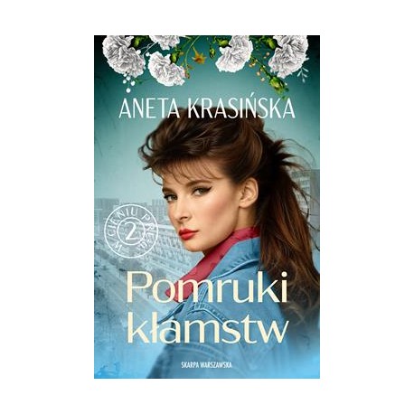 W cieniu PRL-u 2. Pomruki kłamstw Aneta Krasińska motyleksiazkowe.pl