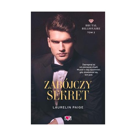 Brutal Billionaire. Tom 2. Zabójczy sekret Laurelin Paige motyleksiazkowe.pl