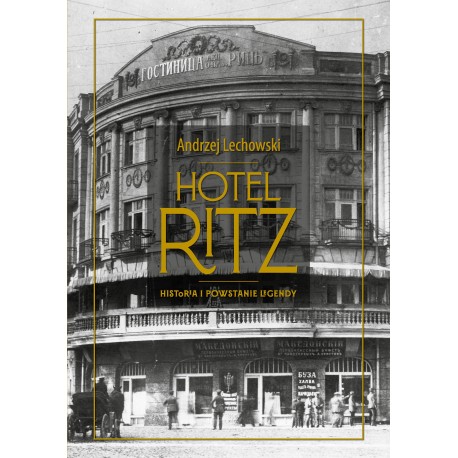 Hotel Ritz Andrzej Lechowski motyleksiazkowe.pl