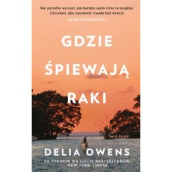 Gdzie śpiewają raki Delia Owens motyleksiazkowe.pl