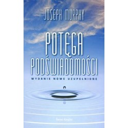 Potęga podświadomości Joseph Murphy motyleksiazkowe.pl
