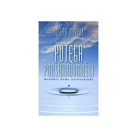 Potęga podświadomości Joseph Murphy motyleksiazkowe.pl