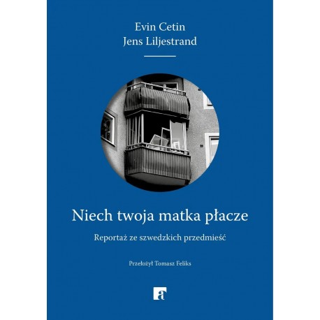 Niech twoja matka płacze Evin Cetin, Jens Liljestrand motyleksiazkowe.pl
