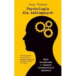 Psychologia dla zabieganych Thomson Jonny motyleksiazkowe.pl