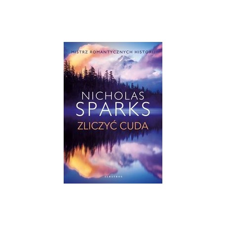 Zliczyć cuda Nicholas Sparks motyleksiazkowe.pl