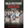 Moje przypadki medyczne. Pamiętnik
