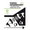Portal internetowy – źródło wiedzy czy błędu? O mediach wczoraj, dziś i jutro