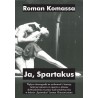 Ja, Spartakus