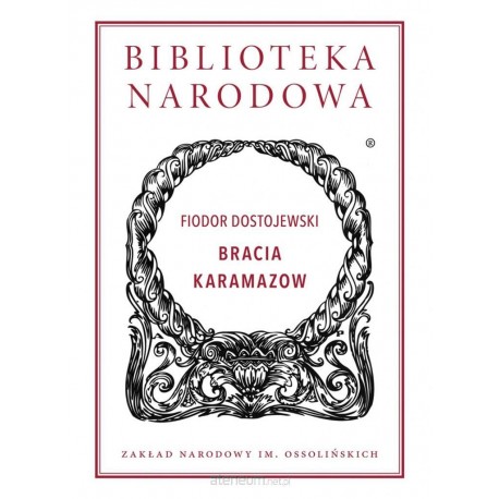 Bracia Karamazow Dostojewski Fiodor motyleksiazkowe.pl
