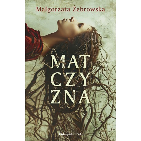Matczyzna Małgorzata Żebrowska motyleksiazkowe.pl
