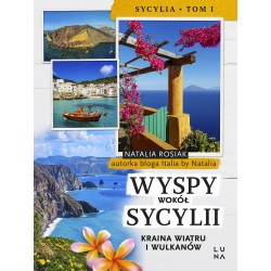 Wyspy wokół Sycylii. Kraina wiatru i wulkanów Natalia Rosiak motyleksiazkowe.pl