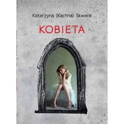 Kobieta Katarzyna (Kachna) Skwara motyleksiazkowe.pl