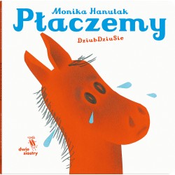 Płaczemy Monika Hanulak motyleksiazkowe.pl