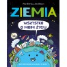 Ziemia. Wszystko o moim życiu. Autobiografia naszej planety