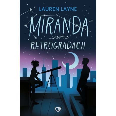 Miranda w retrogradacji Lauren Layne motyleksiazkowe.pl